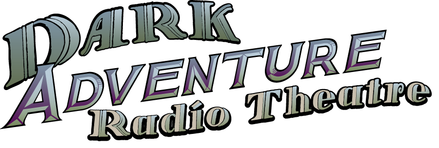 Dark Adventure Radio Theater
